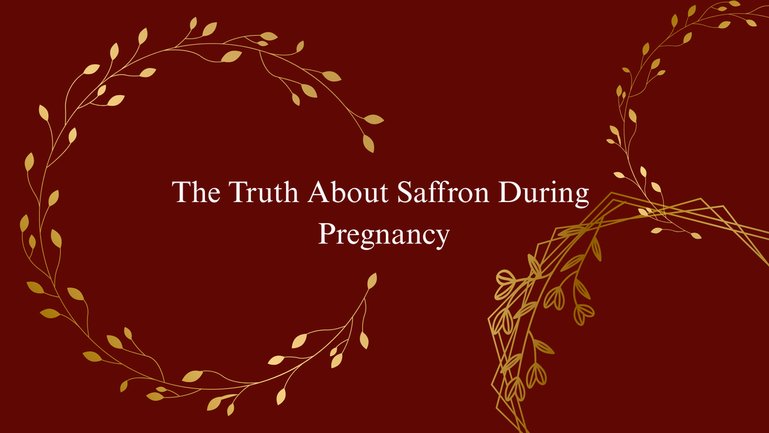 Is Saffron Safe During Pregnancy? What You Should Know